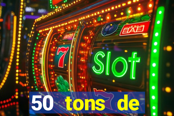 50 tons de liberdade dublado online